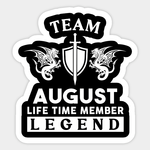 August Name T Shirt - August Life Time Member Legend Gift Item Tee Sticker by unendurableslemp118